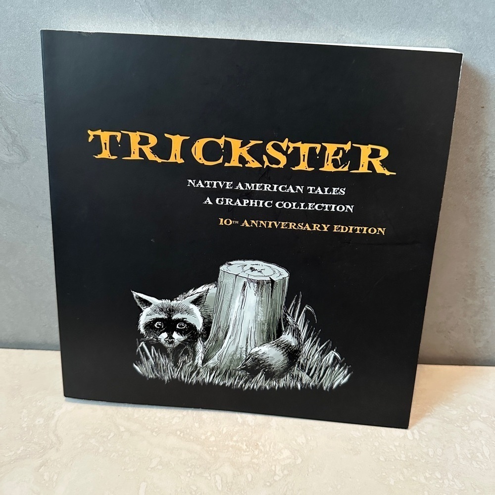 TRICKSTER: NATIVE AMERICAN TALES, A GRAPHIC COLLECTION, By Matt Dembicki NEW